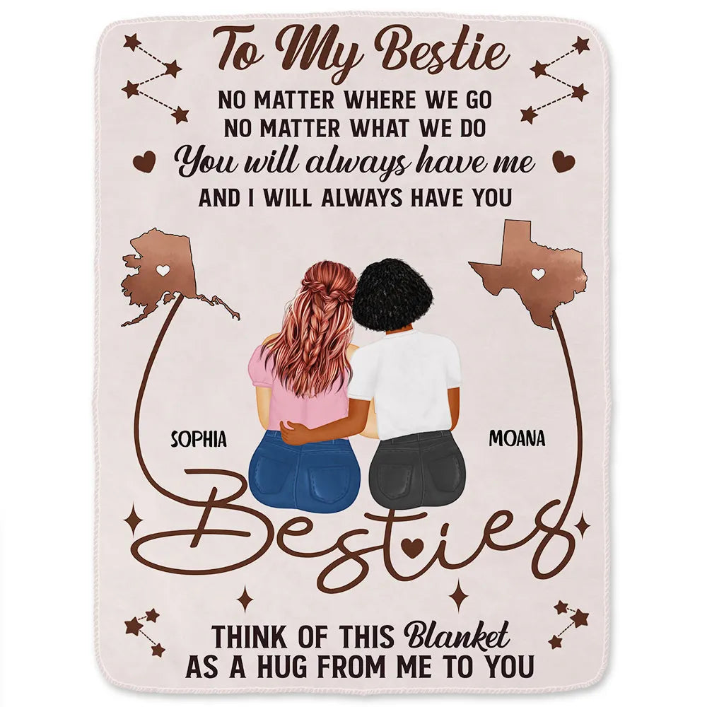 Gift For Bestie, Gift For Sisters - Sister Bestie No Matter Where We Go - Personalized Fleece Blanket, Sherpa Blanket