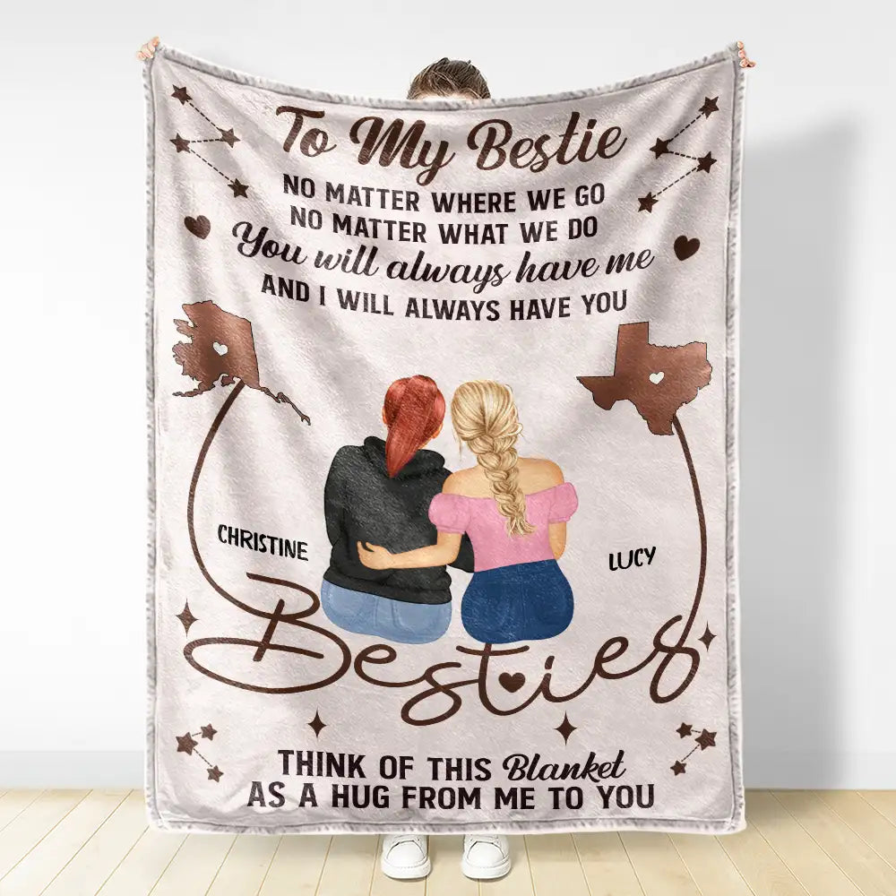Gift For Bestie, Gift For Sisters - Sister Bestie No Matter Where We Go - Personalized Fleece Blanket, Sherpa Blanket