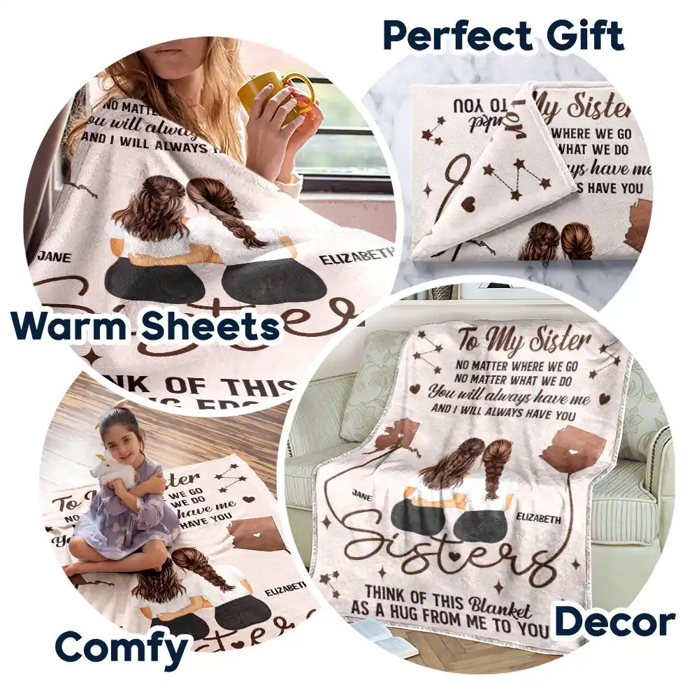 Gift For Bestie, Gift For Sisters - Sister Bestie No Matter Where We Go - Personalized Fleece Blanket, Sherpa Blanket