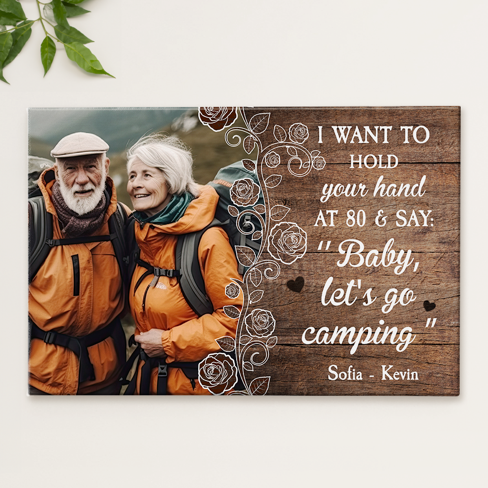 Personalized "Hold Your Hand At 80, Let's Go Camping" Photo Canvas