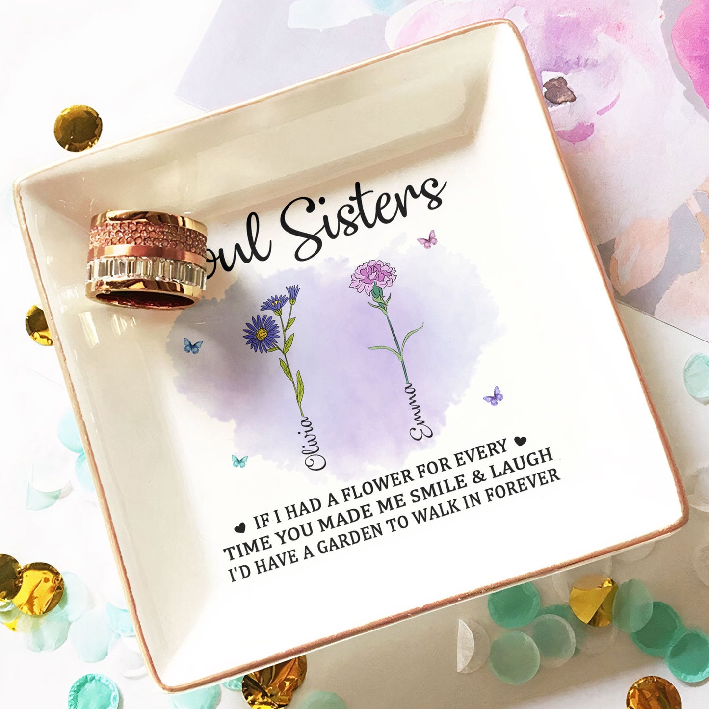 Personalized Soul Sisters Jewelry Dish: 'If I Had A Flower For Every Time...'