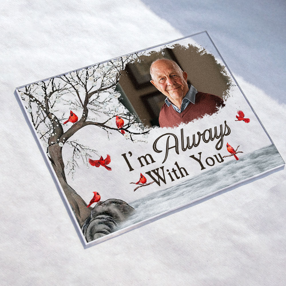 Custom Memorial Photo Plaque: 'I'm Always With You' Cardinal Keepsake