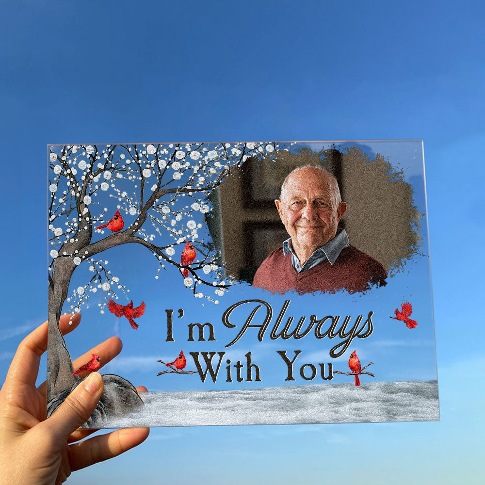 Custom Memorial Photo Plaque: 'I'm Always With You' Cardinal Keepsake