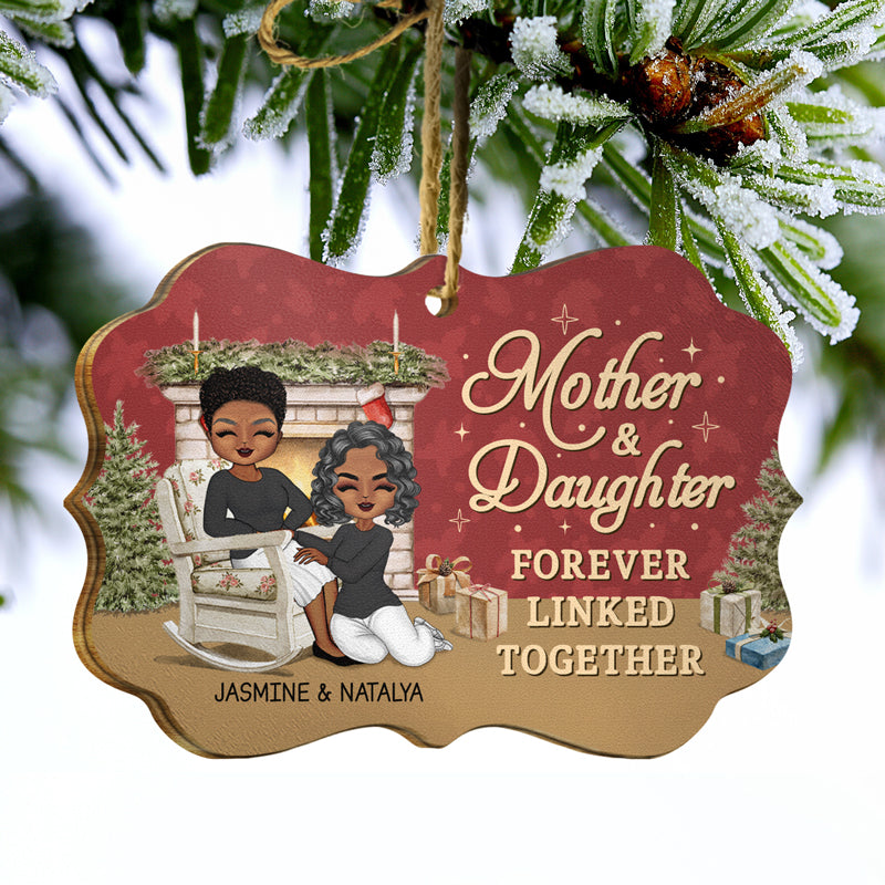 Personalized Mother Daughter Wooden Ornament - Forever Linked Together Christmas Keepsake