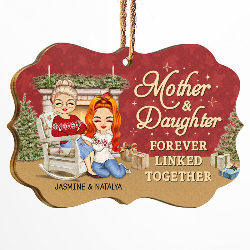 Personalized Mother Daughter Wooden Ornament - Forever Linked Together Christmas Keepsake