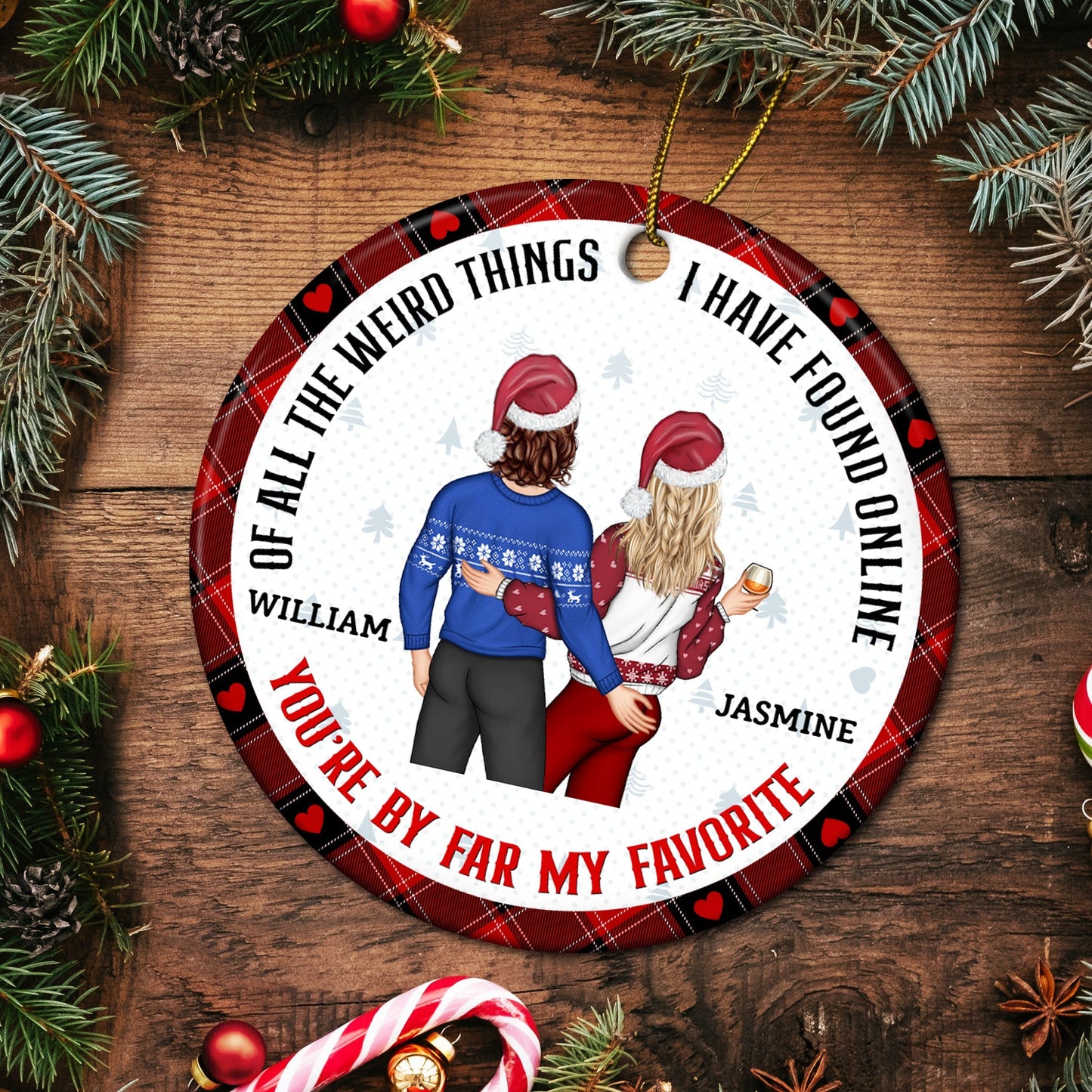 Personalized Funny Couple Ceramic Ornament: "My Favorite By Far"