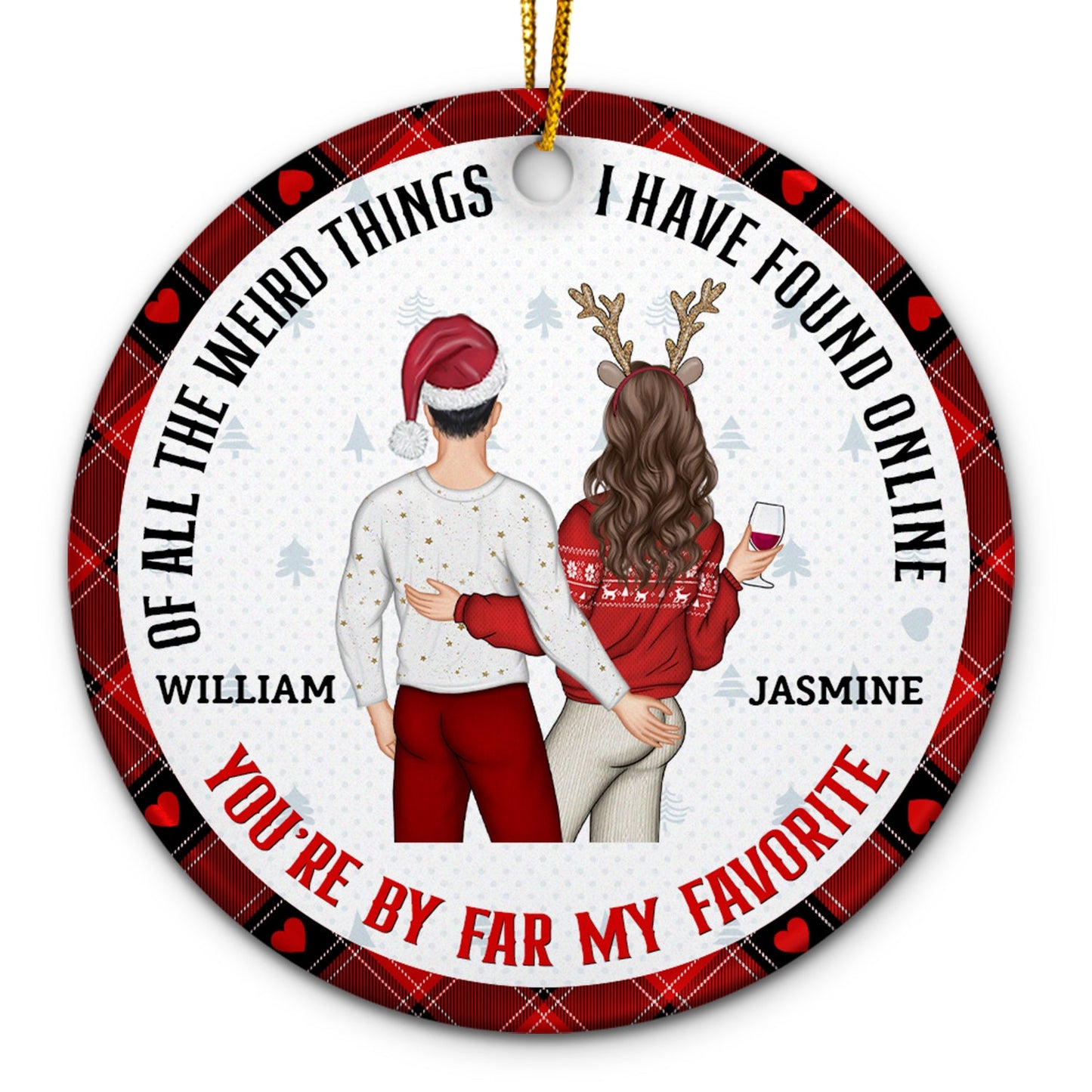 Personalized Funny Couple Ceramic Ornament: "My Favorite By Far"