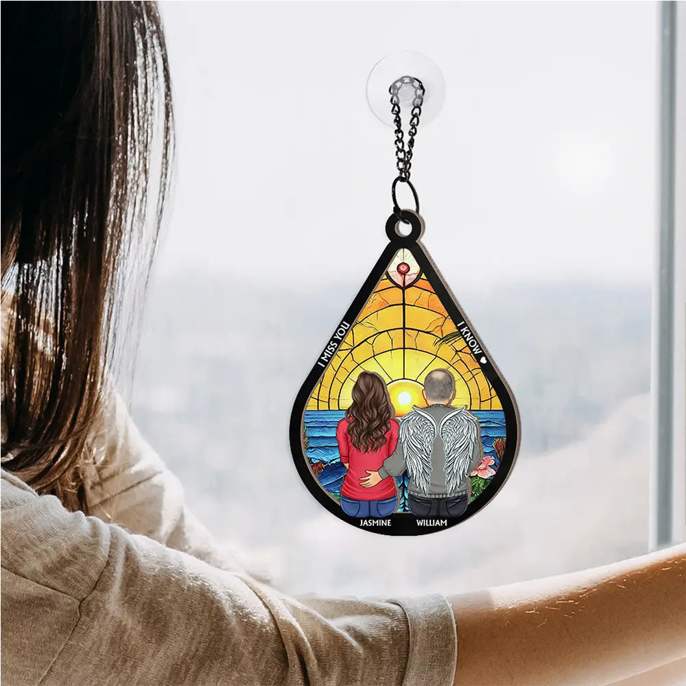 Personalized "I Miss You I Know" Memorial For Loved One Suncatcher - Custom Remembrance Gift