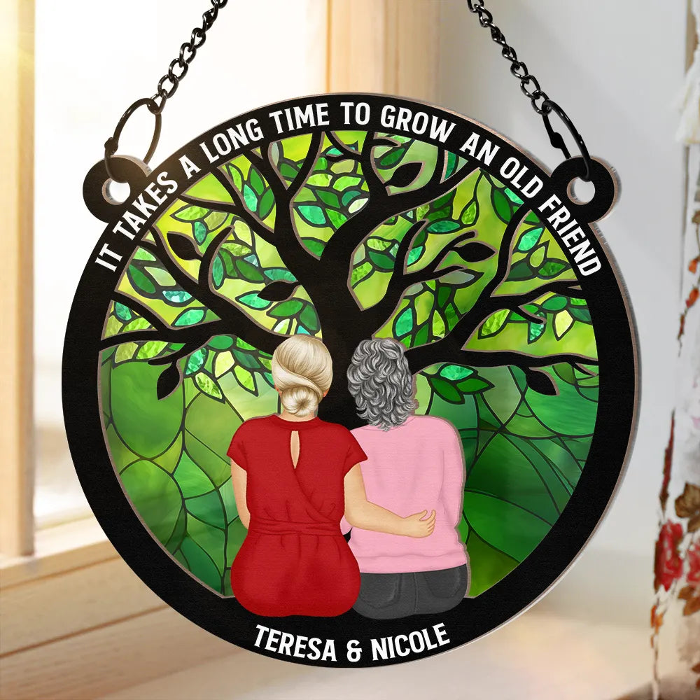 Custom 'Grow An Old Friend' Suncatcher: Best Friend & Sister Gift