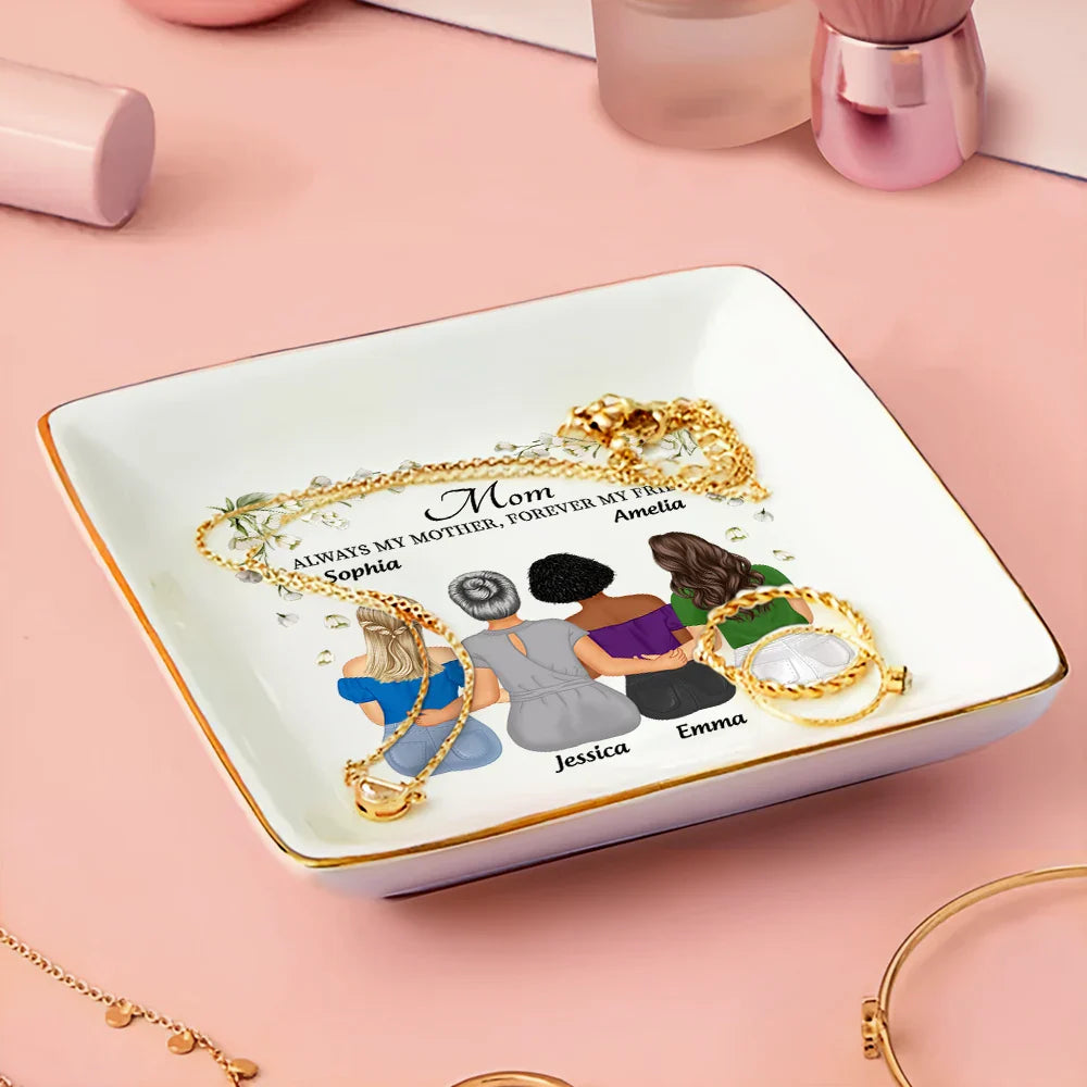 Gift For Mother, Gift For Grandma, Daughter -Always My Mother Forever My Friend - Personalized Ring Dish