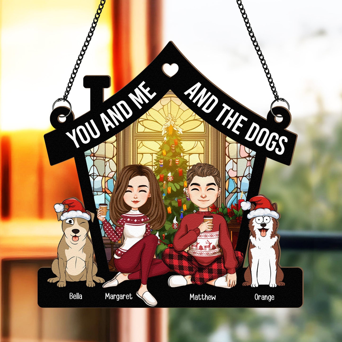 Custom "You and Me & The Dogs" Couple & Pet Christmas Suncatcher Ornament
