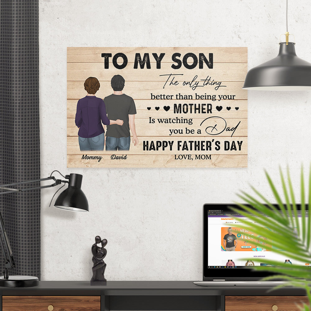 Custom 'Watching You Be A Dad' Canvas – Mother to Son Father's Day Gift