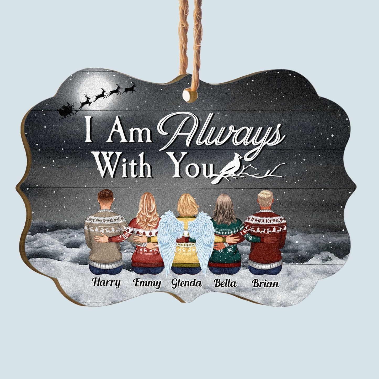 Custom 'I Am Always With You' Memorial For Loved One Ornament | Aluminum & Wood