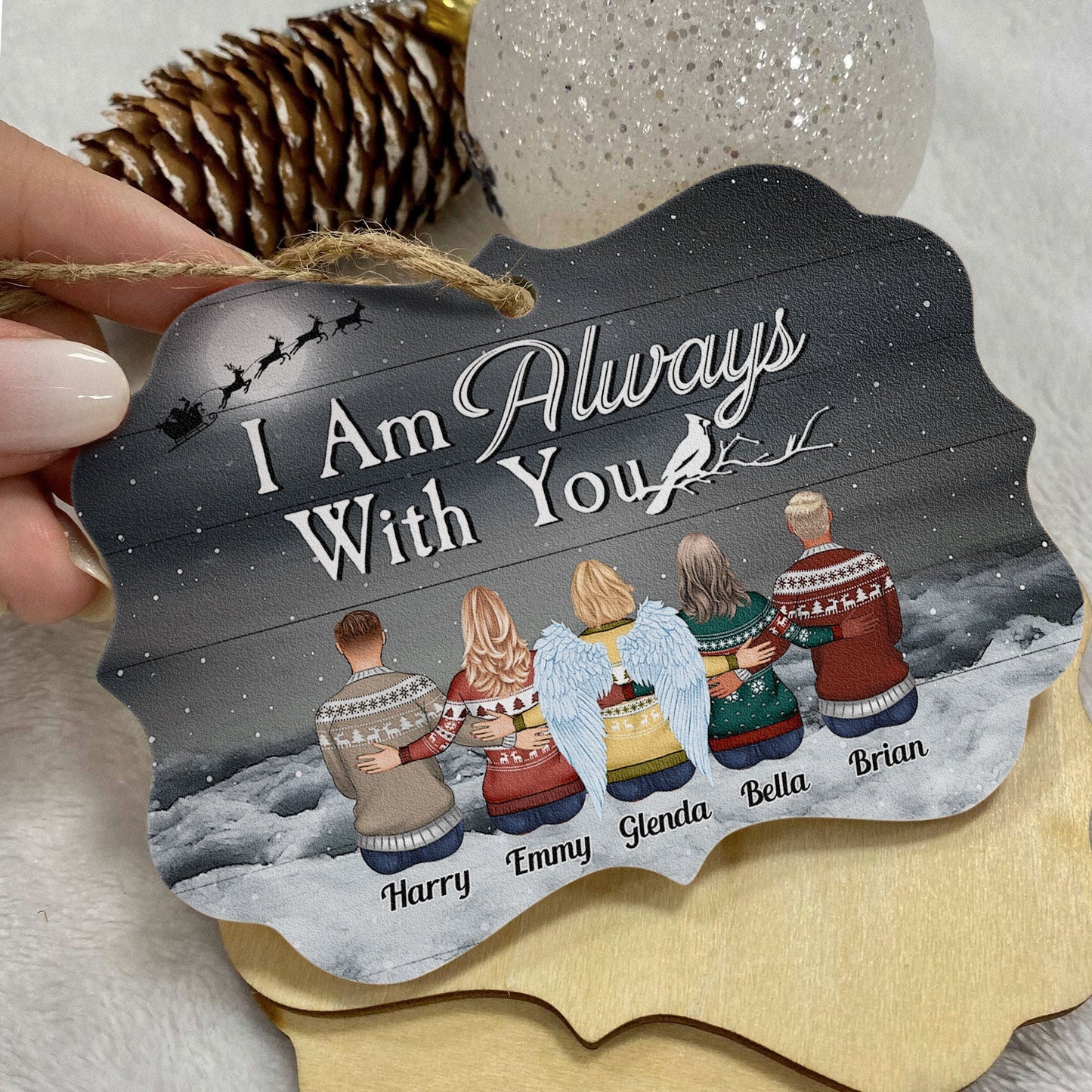 Custom 'I Am Always With You' Memorial For Loved One Ornament | Aluminum & Wood