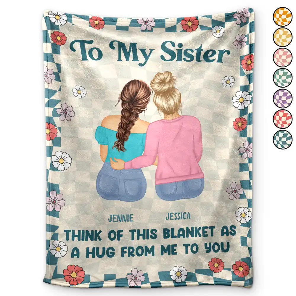 Custom Sister Hug Blanket: 'A Hug From Me To You' Personalized Gift