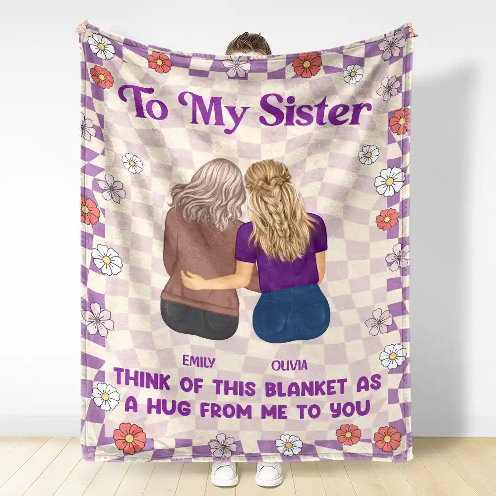 Custom Sister Hug Blanket: 'A Hug From Me To You' Personalized Gift