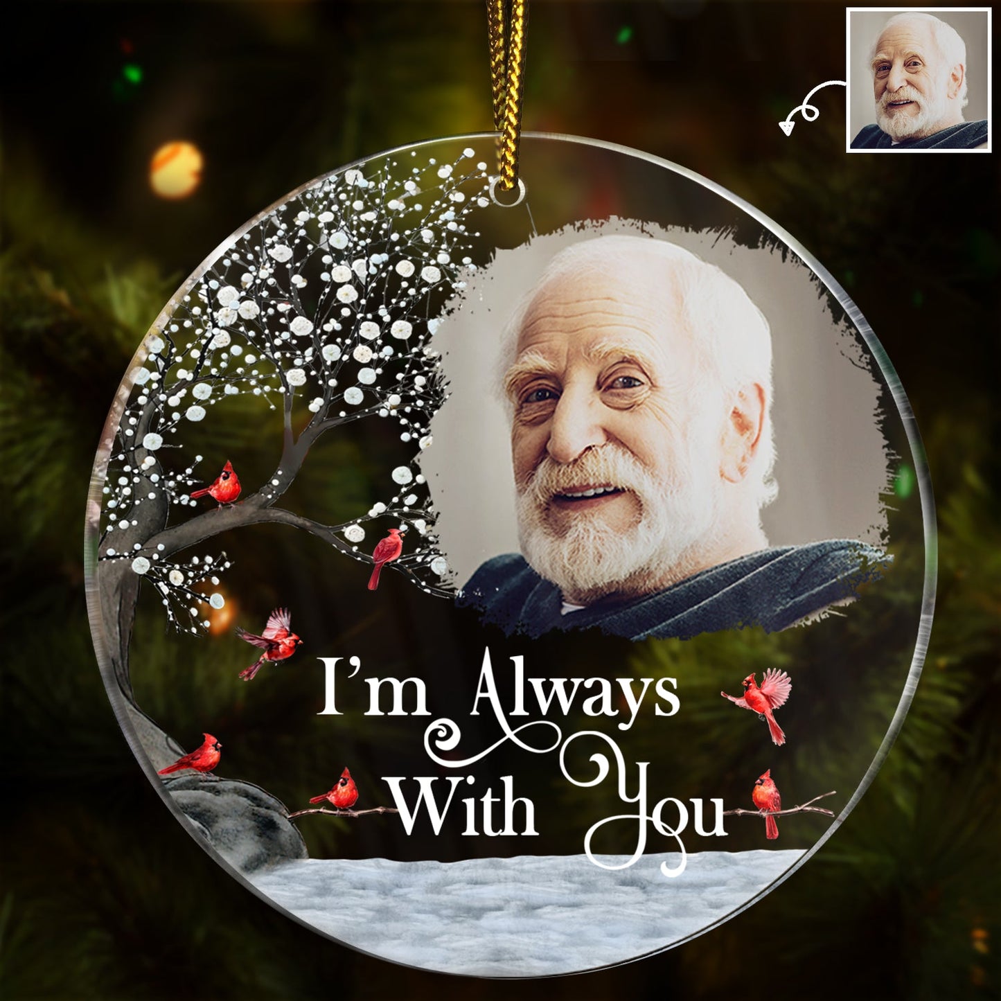 Custom Photo 'I'm Always With You' Memorial For Loved One Acrylic Keepsake Ornament