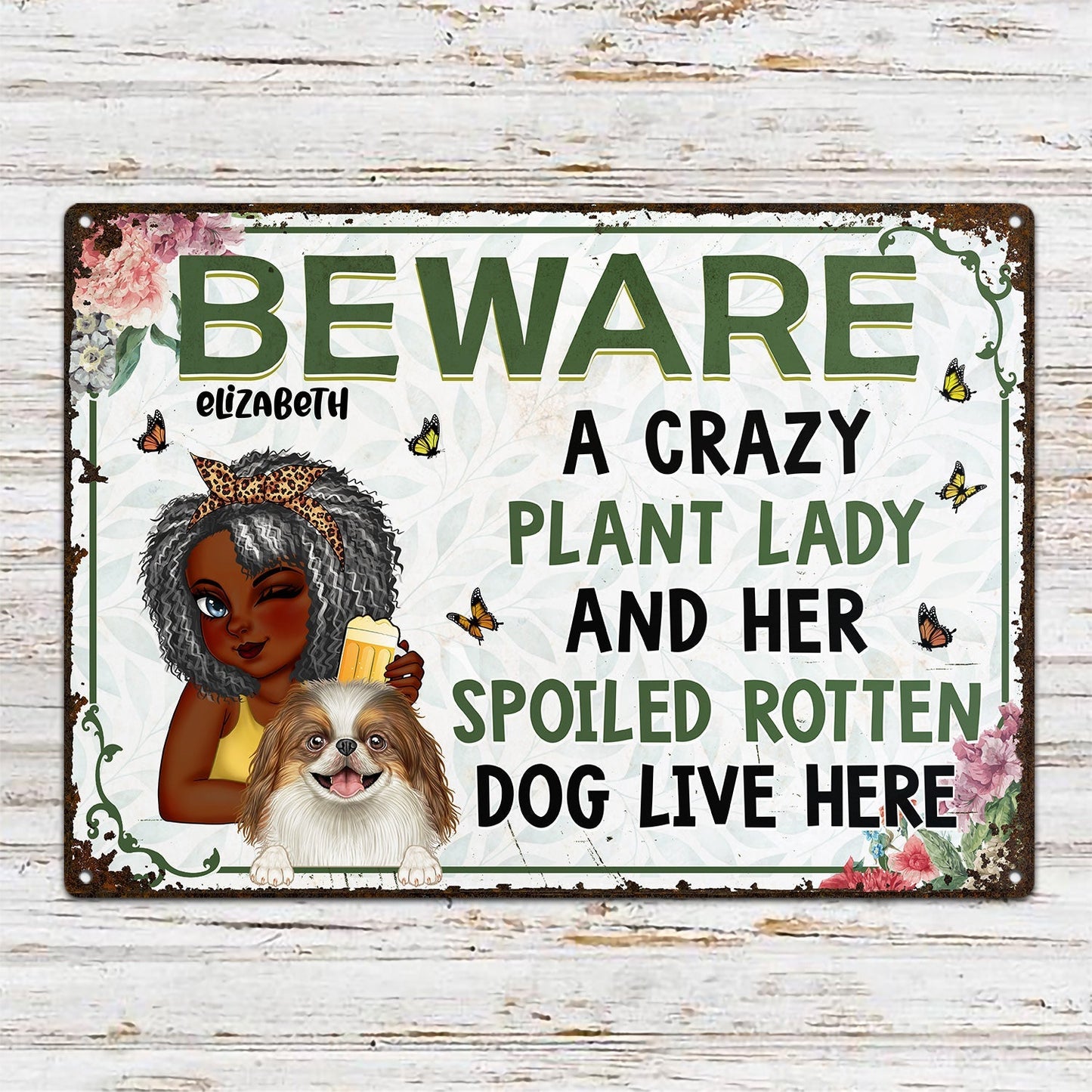 Personalized 'Beware Crazy Plant Lady & Spoiled Dogs' Metal Sign for Home & Garden