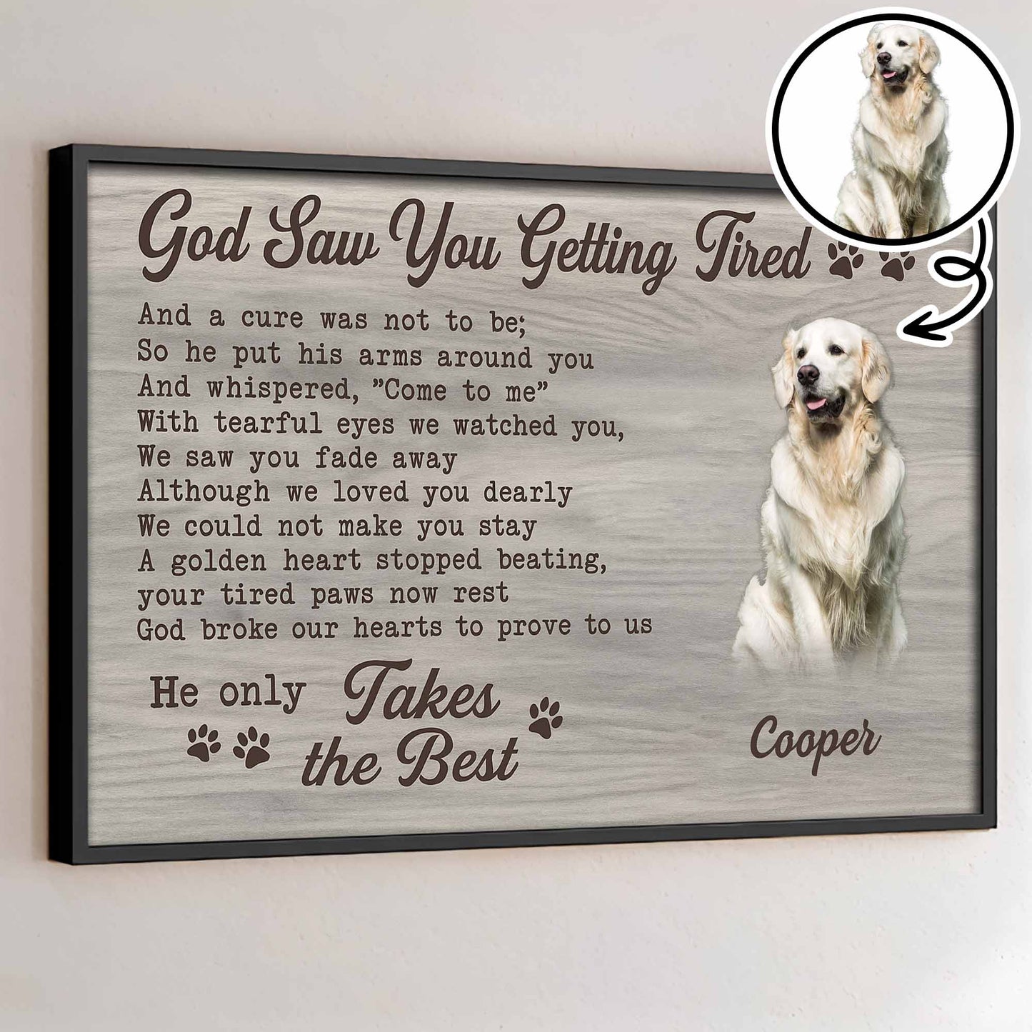 God Saw You Getting Tired, Memorial Pet Paw Design