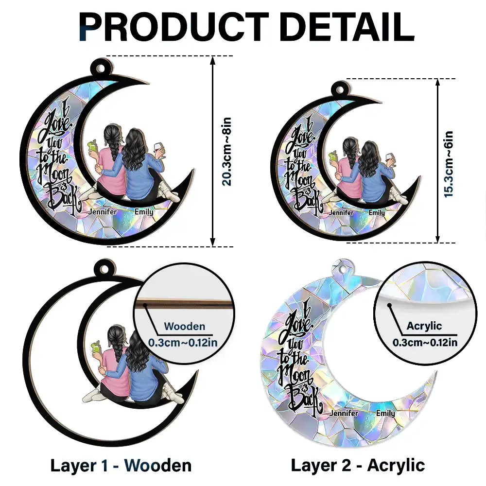 Custom 'Love You To The Moon & Back' Suncatcher Ornament for Best Friends & Sisters