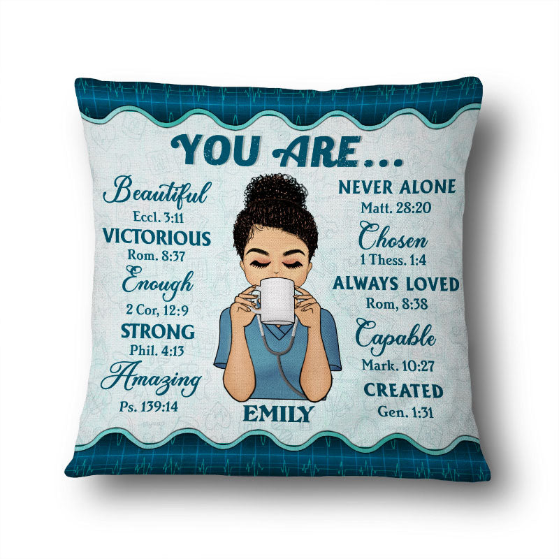 You Are Beautiful - Personalized Custom Nurse Pillow