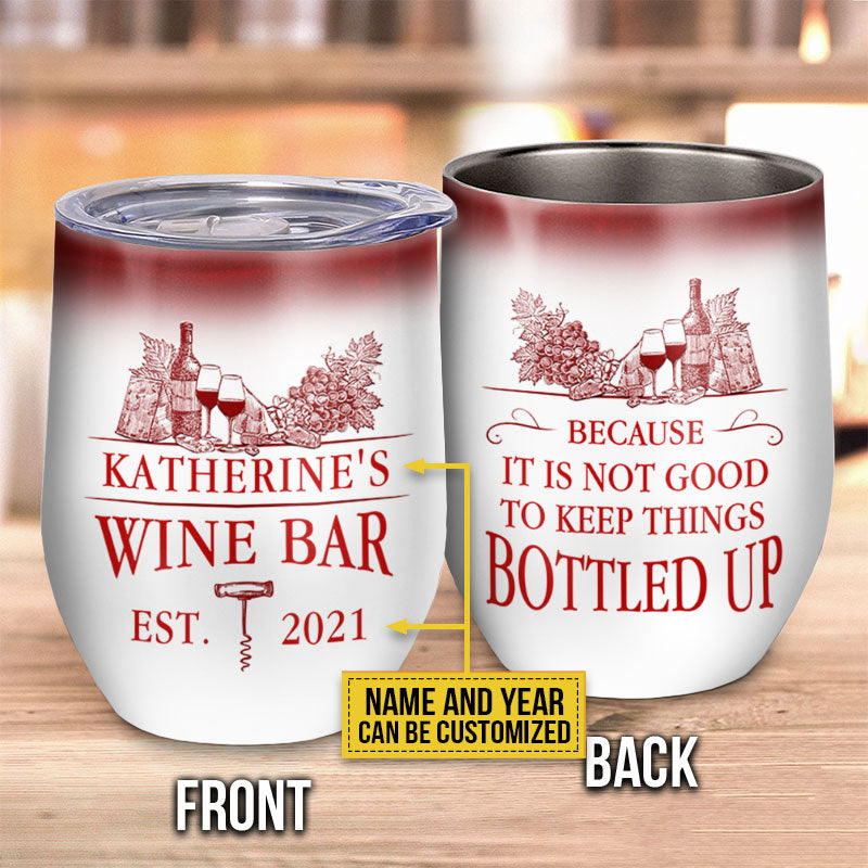 Personalized Wine Bar Tumbler: Don't Keep It Bottled Up - Custom Name