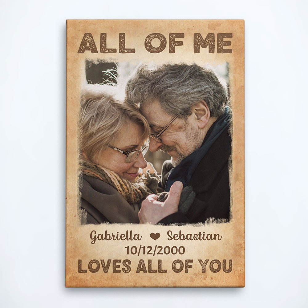 Custom 'All Of Me Loves All Of You' Photo Canvas for Couple Anniversary