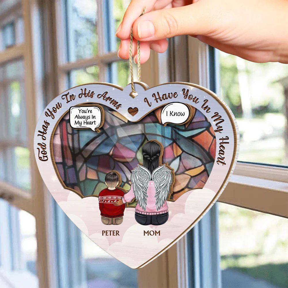 Personalized Memorial For Loved One Suncatcher: 'God Has You In His Arms, I Have You In My Heart'