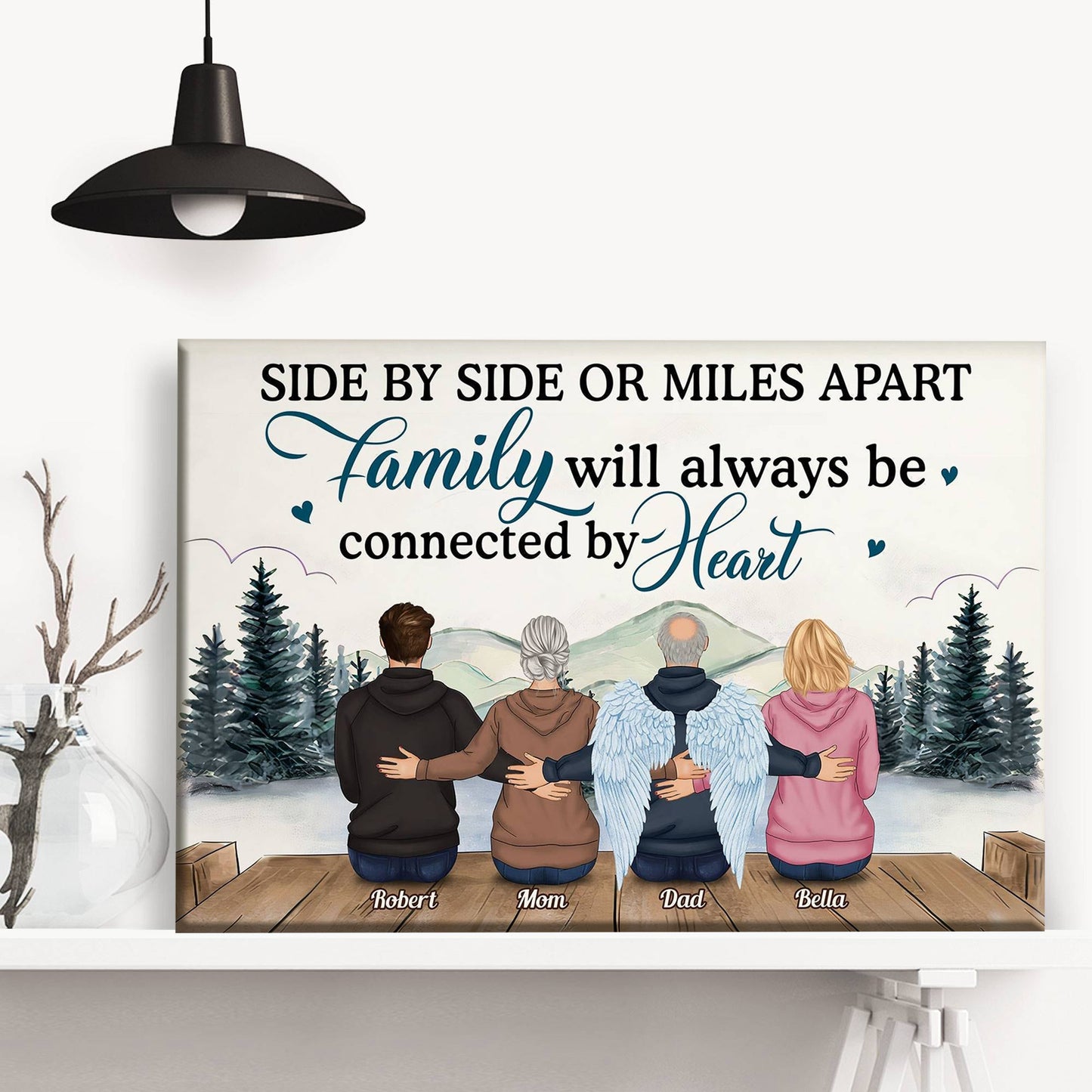 Custom Family Wall Art: "Side By Side Or Miles Apart, Connected By Heart"