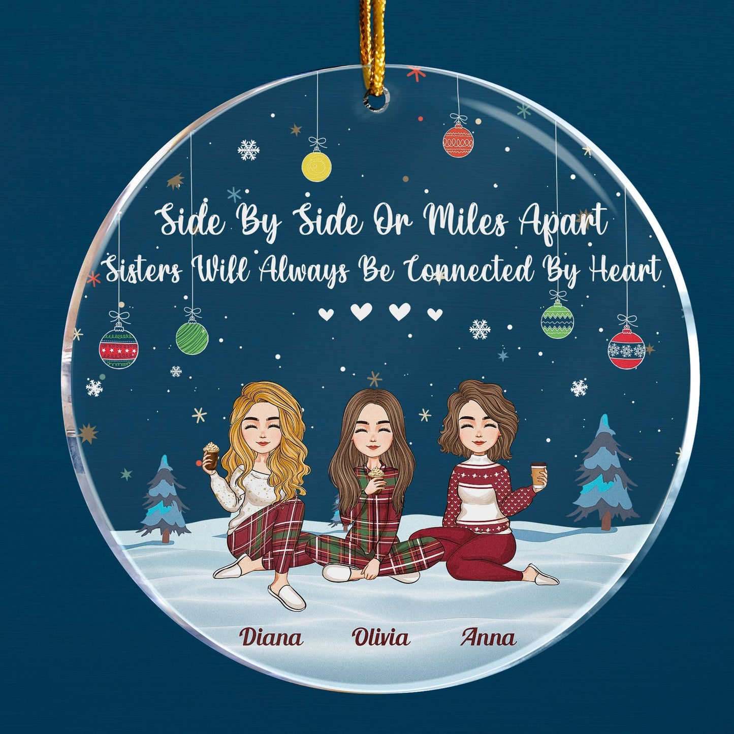 Personalized Sisters Ornament: 'Side By Side Or Miles Apart' Christmas Gift