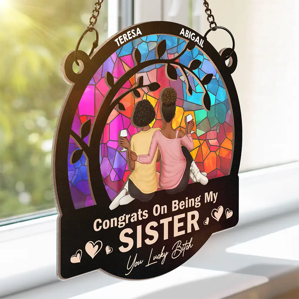 Funny Personalized Best Friends Suncatcher Ornament - Congrats On My Besties