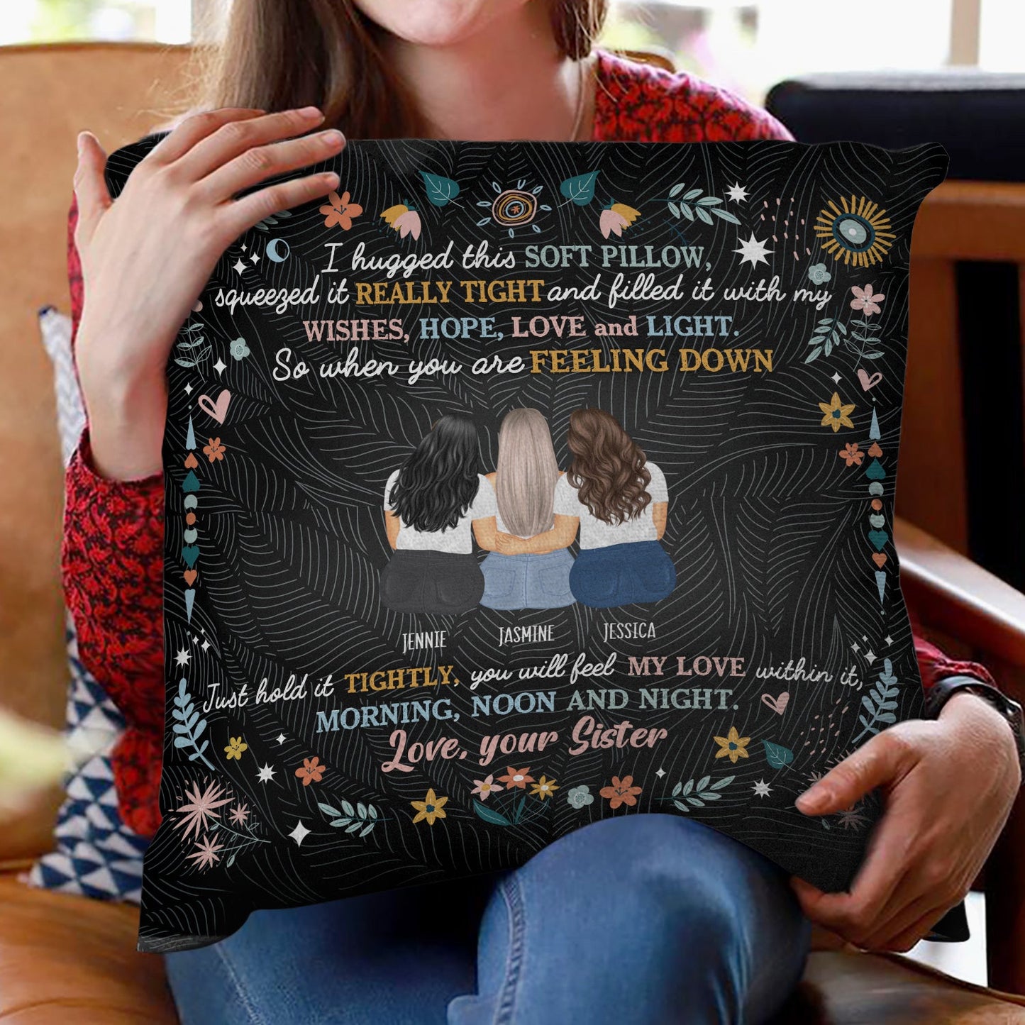 Personalized Sister & Best Friend Pillow - "Feel My Love Within" Hugs