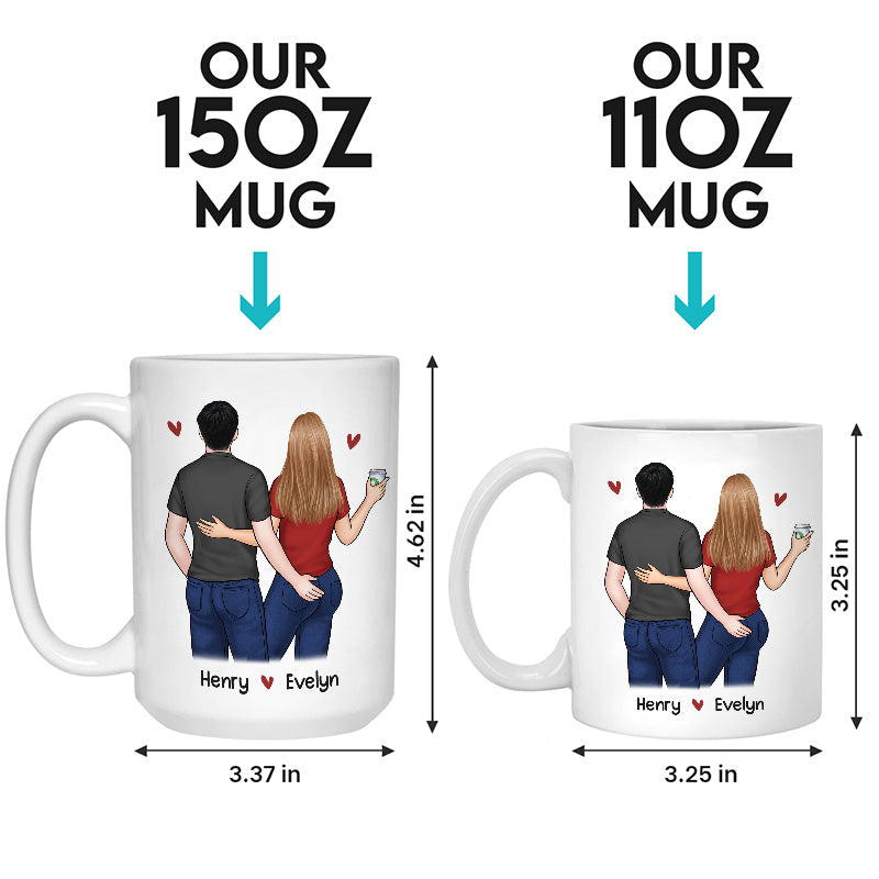 Personalized Mug - “You’re the Only One I Want to Annoy for the Rest of My Life”
