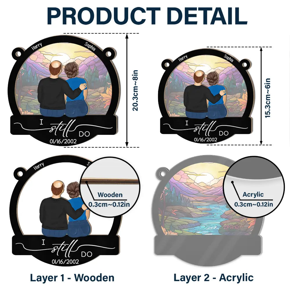 Gift For Couples,Old Couples,Gift For Husband,Gift For Wife,Love - I Still Do - Personalized Window Hanging Suncatcher Ornament