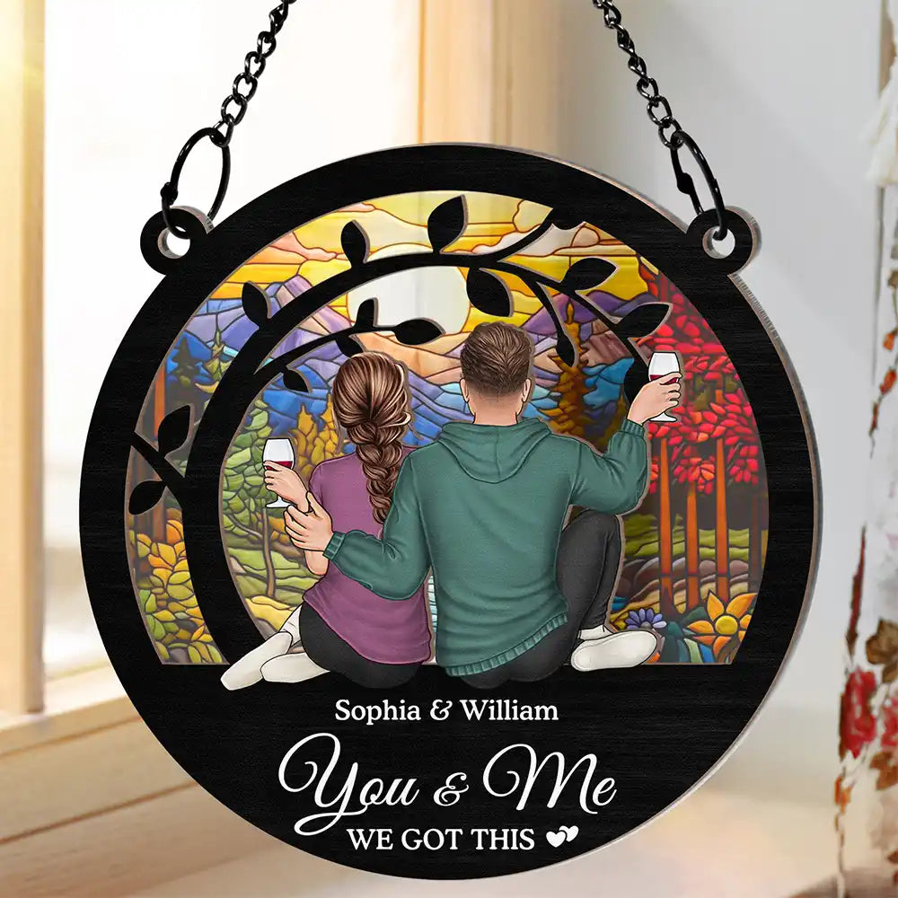 Personalized Couple Suncatcher: 'You & Me We Got This' Keepsake Gift