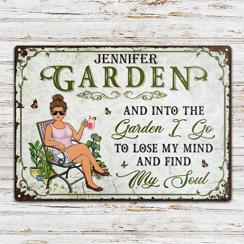 Personalized Garden Metal Sign: "Into The Garden I Go & Find My Soul"