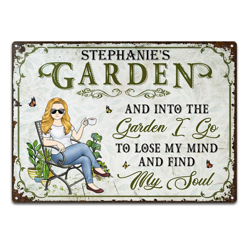 Personalized Garden Metal Sign: "Into The Garden I Go & Find My Soul"