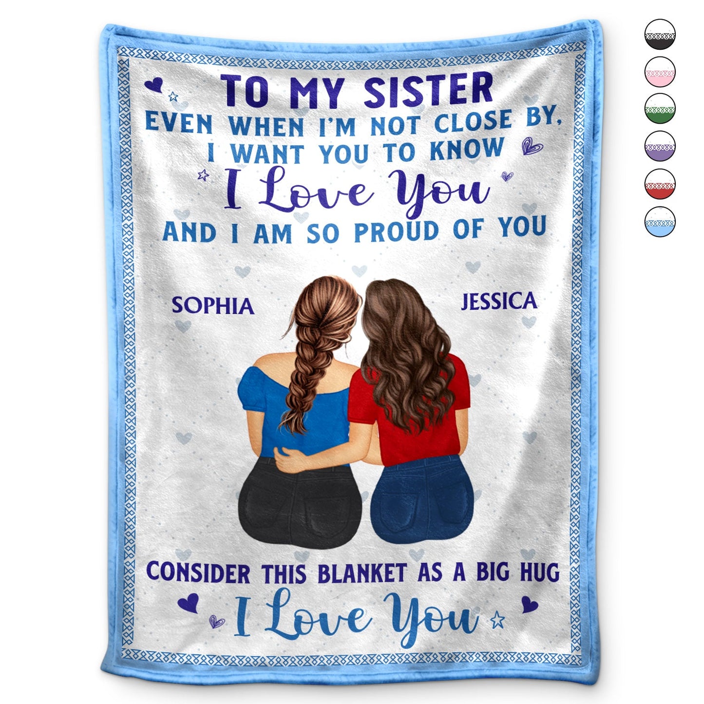 Heartfelt Personalized Sister Blanket: 'Even When I'm Not Close By, I Love You'