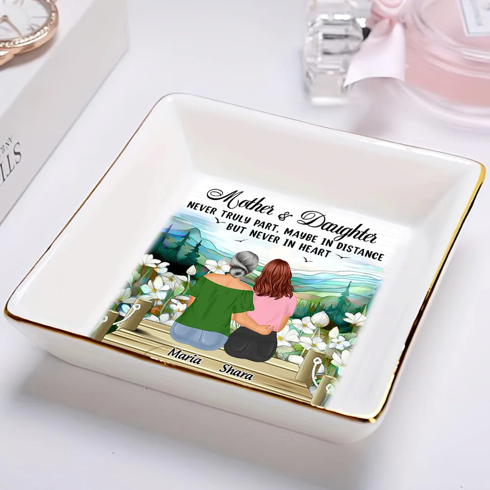 Gift For Mother, Gift For Daughter - Mother & Daughter Never Truly Part - Personalized Ring Dish