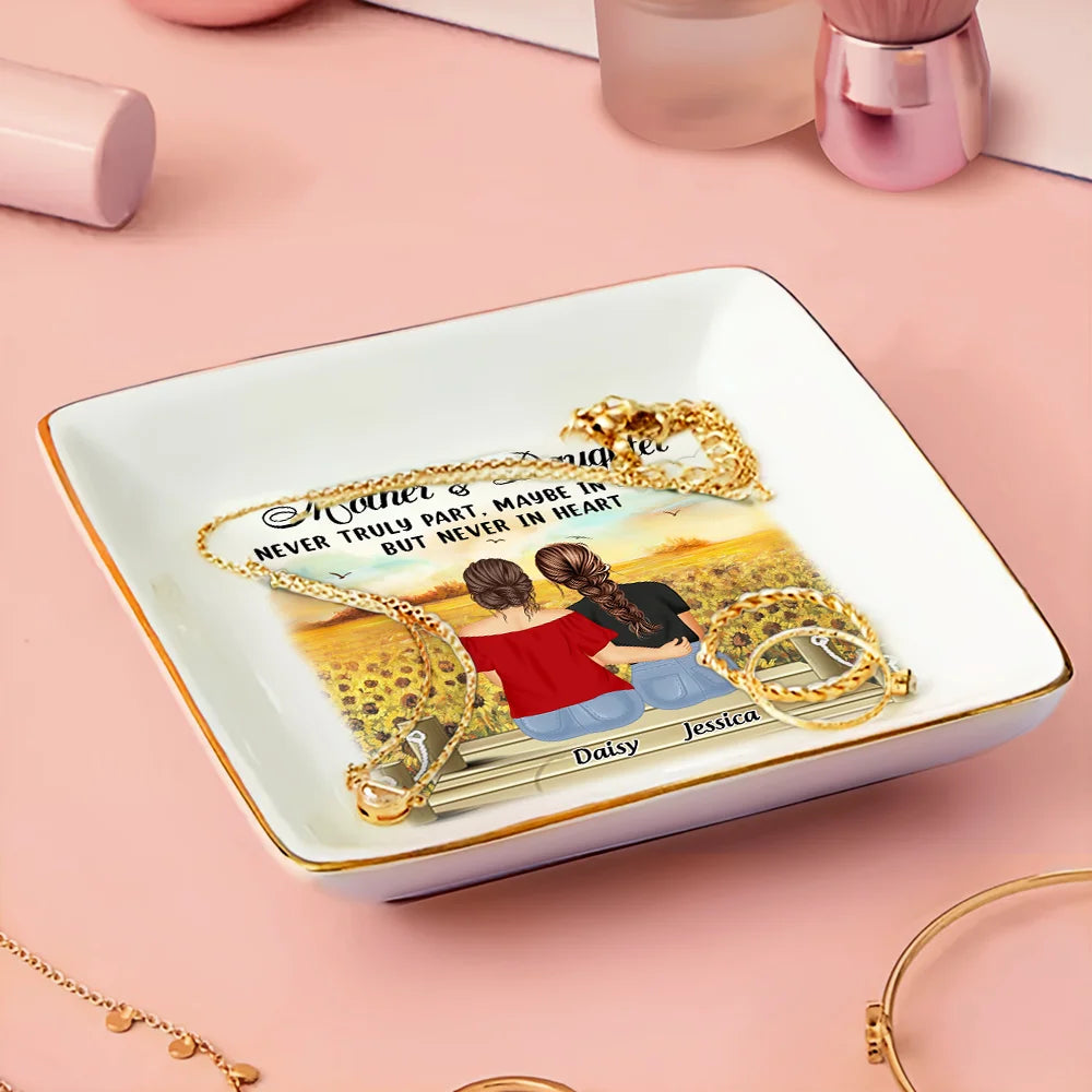 Gift For Mother, Gift For Daughter - Mother & Daughter Never Truly Part - Personalized Ring Dish