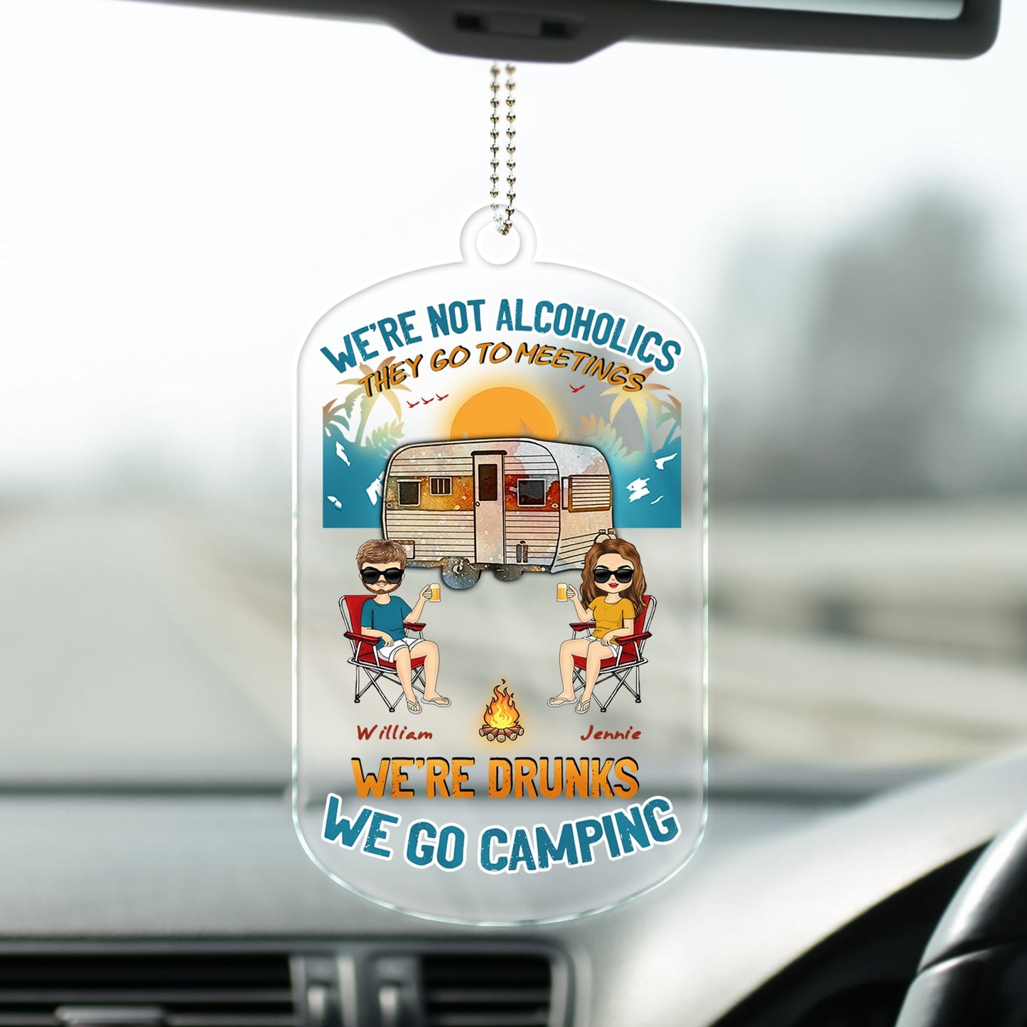 Personalized Funny Couple Camping Car Hanger Ornament "We're Drunks We Go Camping"