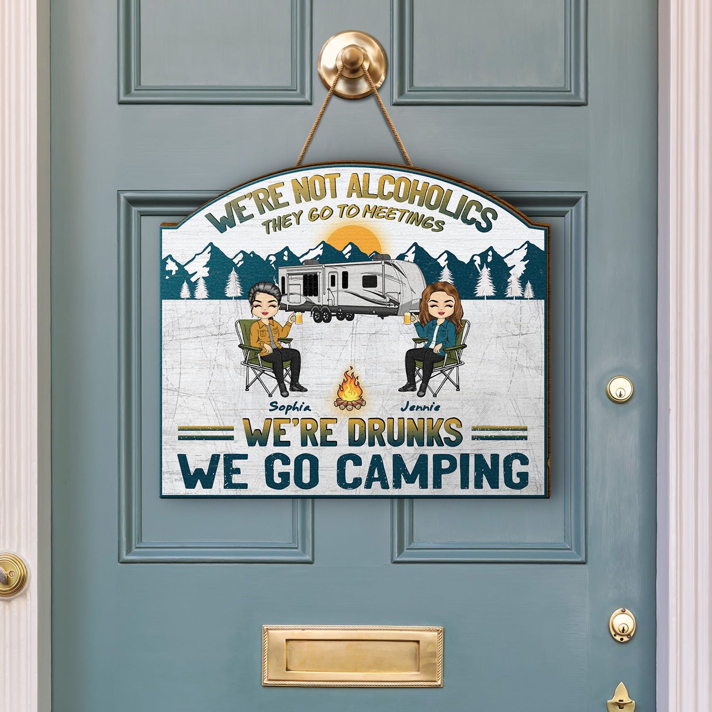 Humorous Personalized "We're Drunks, We Go Camping" Friends Wood Sign