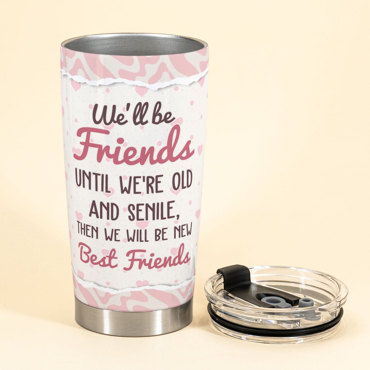 Personalized "Friends Until We're Old" Tumbler - Best Friend Custom Gift