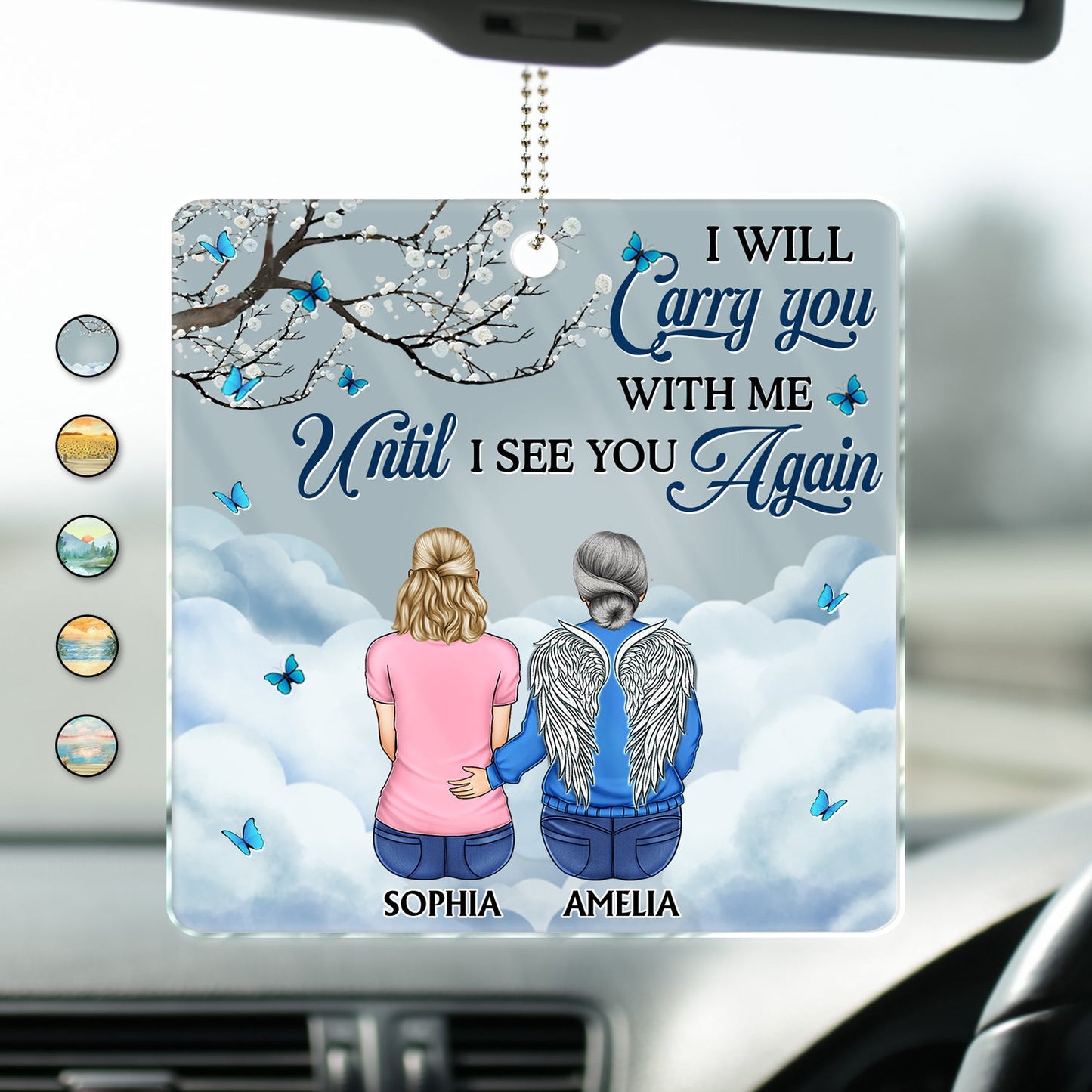 Personalized Memorial For Loved One Car Hanger: 'I Will Carry You Until I See You Again'