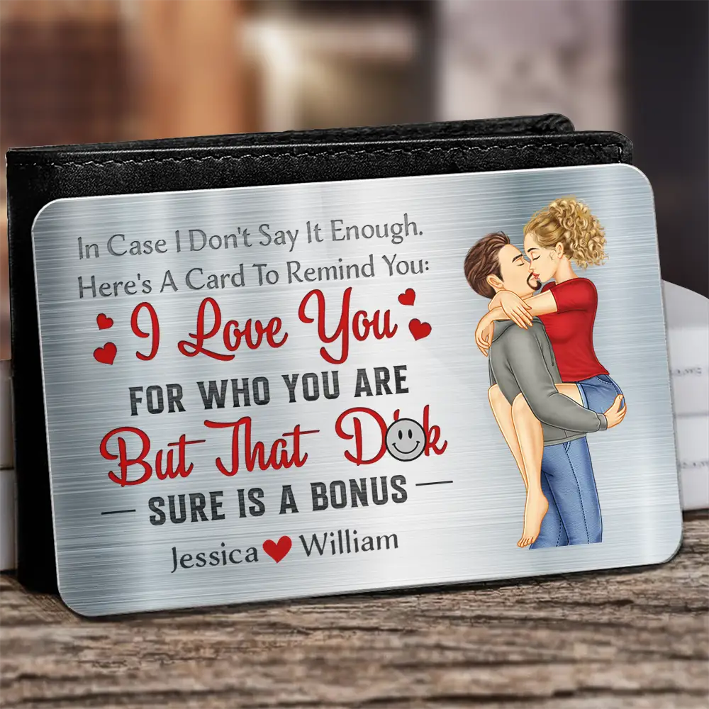 Personalized Humorous 'Love You For Who You Are' Wallet Card for Couples