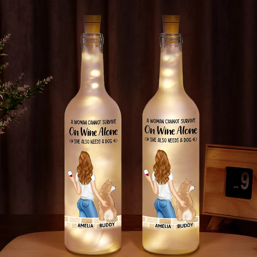 Pet Lovers, Pet Mom - A Woman Cannot Survive On Wine Alone Dog Cat Mom - Personalized Bottle Light