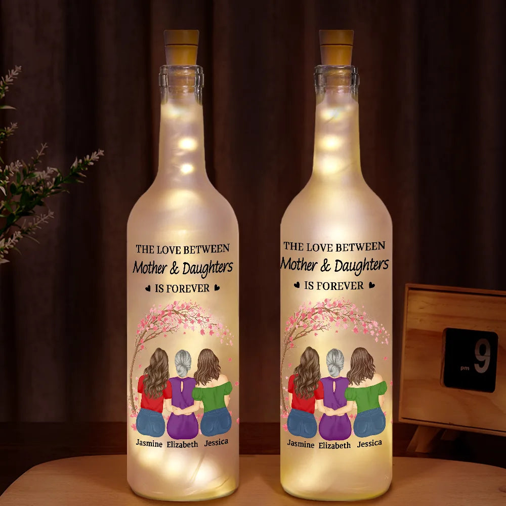 Mom, Daughters, Gift For Mother, Gift For Daughter - The Love Between Mother & Daughter Is Forever - Personalized Bottle Light