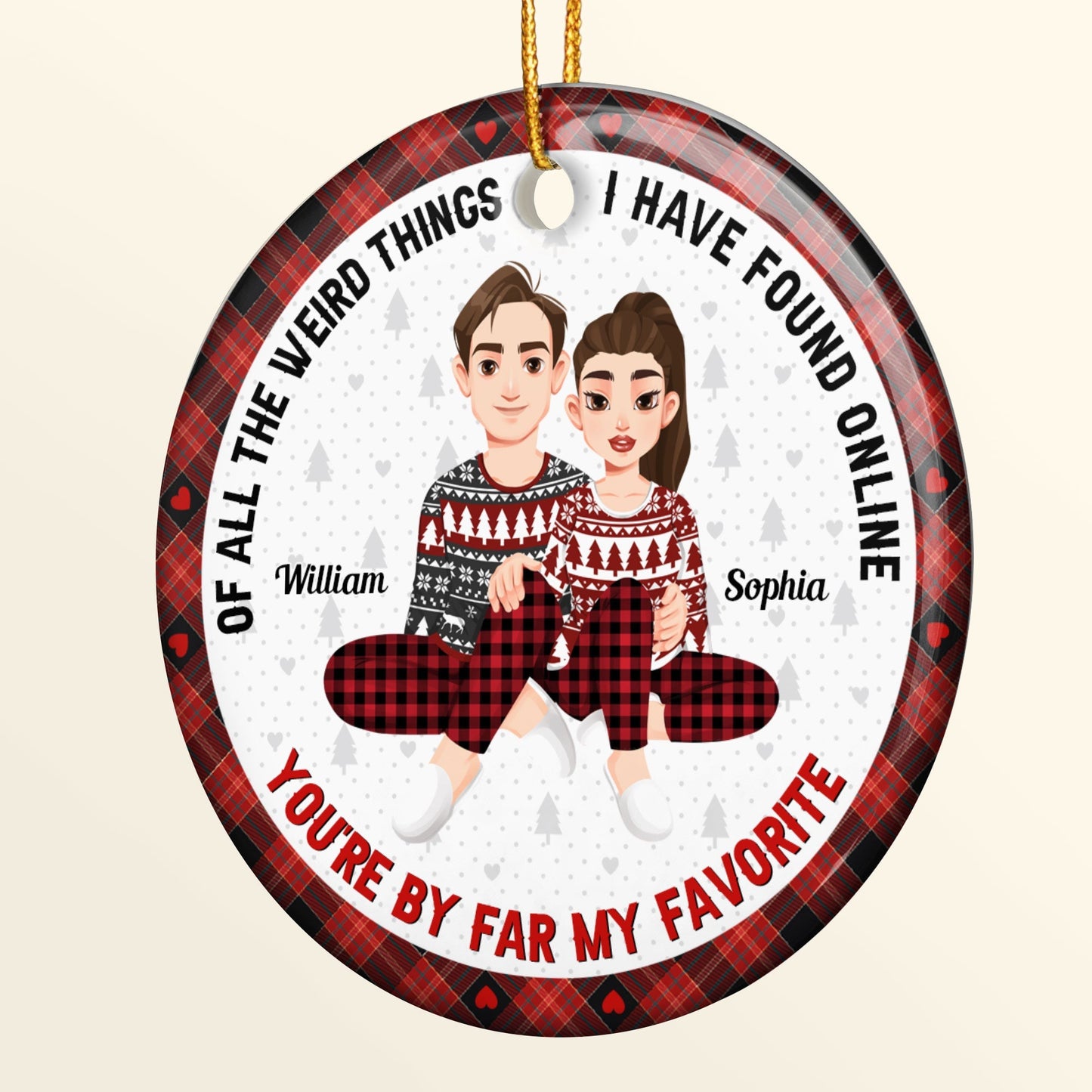 Personalized Funny Couple Christmas Ornament: 'You're By Far My Favorite'
