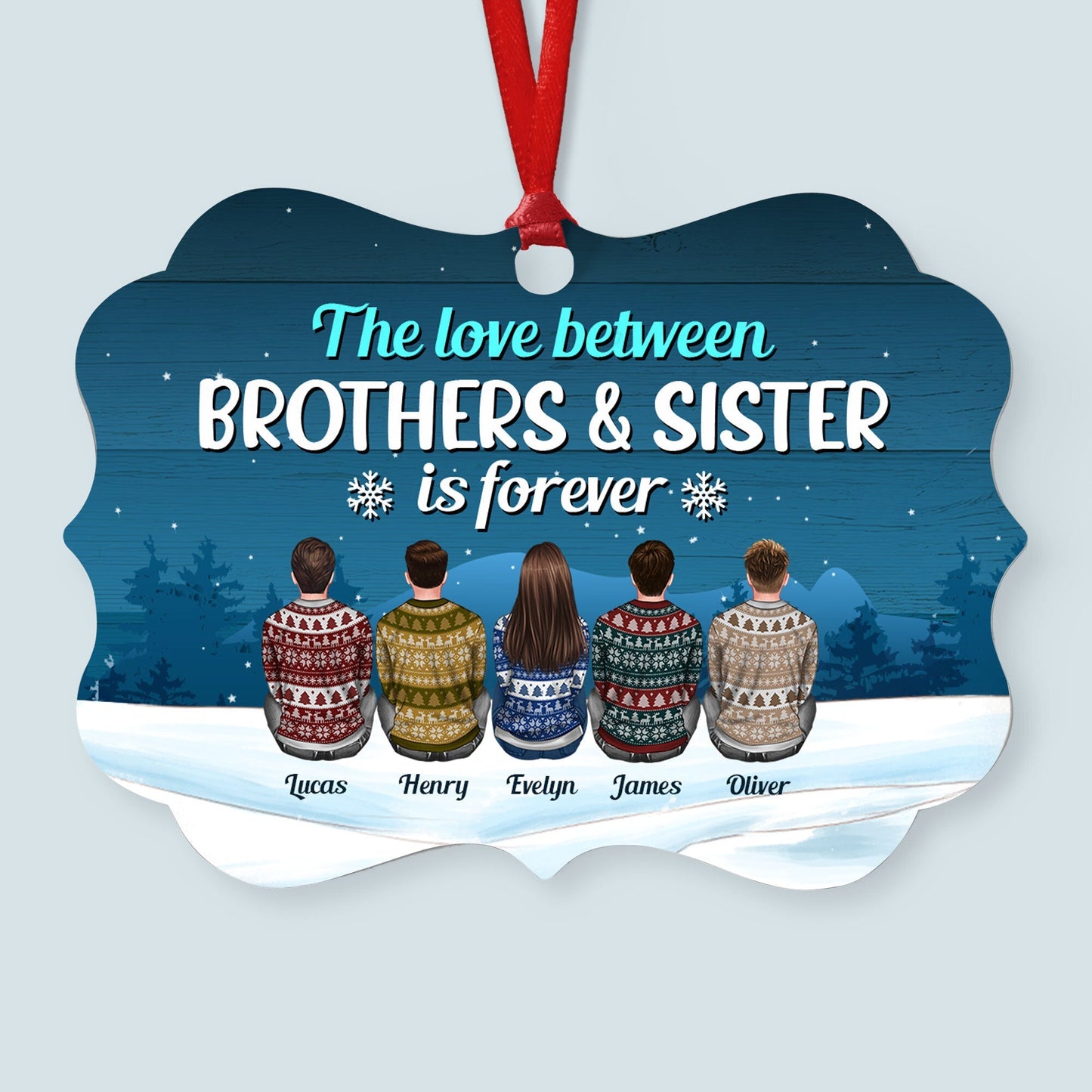 Custom 'Life is Better With Brothers & Sisters' Christmas Ornament