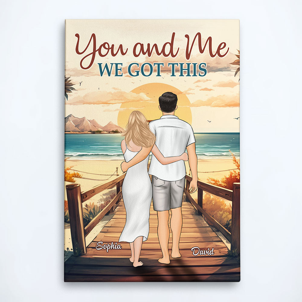 Personalized "You & Me We Got This" Canvas for Couples | Custom Wall Art Gift